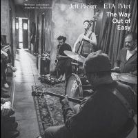 Jeff Parker And Eta Ivtet - The Way Out Of Easy i gruppen VINYL / Kommande / Pop-Rock hos Bengans Skivbutik AB (5568857)