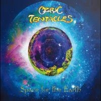 Ozric Tentacles - Space For The Earth i gruppen VI TIPSAR / Startsida - CD Nyheter & Kommande hos Bengans Skivbutik AB (5568861)