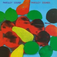 Parsley Sound - Parsley Sounds i gruppen VINYL / Kommande / Pop-Rock hos Bengans Skivbutik AB (5568871)