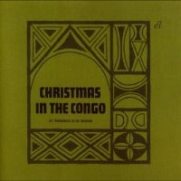 Les Troubadours Du Roi Baudouin - Christmas In The Congo i gruppen ÖVRIGT / Övrigt / Artiklar-kommande hos Bengans Skivbutik AB (5568880)