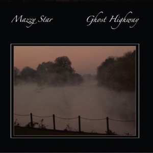 Mazzy Star - Ghost Highway i gruppen VI TIPSAR / Fredagsreleaser / Fredag den 1:a november 2024 hos Bengans Skivbutik AB (5568979)