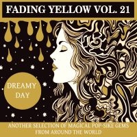 Various Artists - Fading Yellow Vol 21 i gruppen CD / Kommande / Pop-Rock hos Bengans Skivbutik AB (5568980)