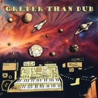 Greter Philipp (Dub Spencer & Tran - Greter Than Dub i gruppen ÖVRIGT / Övrigt / Artiklar-kommande hos Bengans Skivbutik AB (5569135)