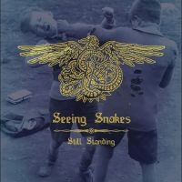 Seeing Snakes - Still Standing i gruppen CD / Kommande / Pop-Rock hos Bengans Skivbutik AB (5569156)