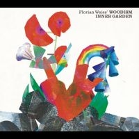 Florian Weiss' Woodoism - Inner Garden i gruppen CD / Kommande / Jazz hos Bengans Skivbutik AB (5569178)