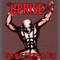 Uprise The - Friends, Fights And Fun i gruppen CD / Kommande / Pop-Rock hos Bengans Skivbutik AB (5569180)