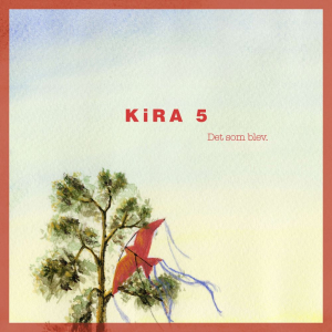 KiRA5 - Det Som Blev. i gruppen CD / Nyheter / Jazz hos Bengans Skivbutik AB (5569306)