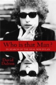 Bob Dylan / David Dalton - Who Is That Man? i gruppen ÖVRIGT / Övriga böcker / Importnyheter hos Bengans Skivbutik AB (5569334)