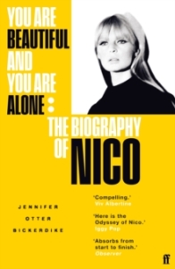 Nico / Jennifer Bickerdike - You Are Beautiful And You Are Alone i gruppen ÖVRIGT / Pocketböcker hos Bengans Skivbutik AB (5569338)