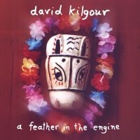 David Kilgour - A Feather In The Engine i gruppen VI TIPSAR / Fredagsreleaser / Fredag den 25:e oktober 2024 hos Bengans Skivbutik AB (5569372)