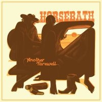 Horsebath - Another Farewell i gruppen VINYL / Kommande / Svensk Folkmusik hos Bengans Skivbutik AB (5569502)