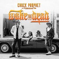 Chuck Prophet - Wake The Dead i gruppen VI TIPSAR / Fredagsreleaser / Fredag den 25:e oktober 2024 hos Bengans Skivbutik AB (5569531)