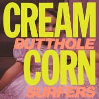 Butthole Surfers - Cream Corn From The Socket Of Davis i gruppen VI TIPSAR / Fredagsreleaser / Fredag den 1:a november 2024 hos Bengans Skivbutik AB (5569555)