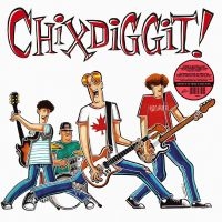 Chixdiggit! - Chixdiggit! i gruppen VI TIPSAR / Fredagsreleaser / Fredag den 1:a november 2024 hos Bengans Skivbutik AB (5569691)