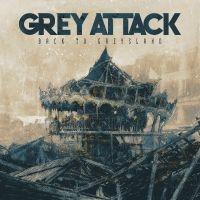 Grey Attack - Back To Greysland i gruppen CD / Kommande / Hårdrock hos Bengans Skivbutik AB (5569795)