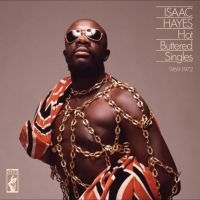 Hayes Isaac - Hot Buttered Singles 1969-1972 i gruppen VI TIPSAR / Startsida - CD Nyheter & Kommande hos Bengans Skivbutik AB (5569798)