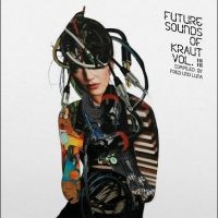 Various Artists - Future Sounds Of Kraut Vol. 3 i gruppen VINYL / Kommande / Pop-Rock hos Bengans Skivbutik AB (5570171)