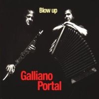 Richard Galliano Michel Portal - Blow Up i gruppen CD / Pop-Rock hos Bengans Skivbutik AB (5570269)