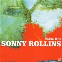 Sonny Rollins - Valse Hot i gruppen CD / Jazz,Pop-Rock hos Bengans Skivbutik AB (5570303)