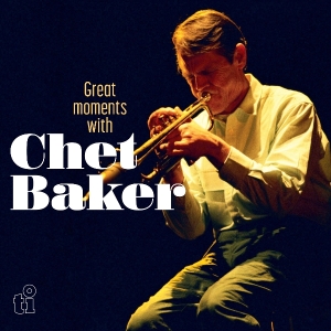 Chet Baker - Great Moments With i gruppen ÖVRIGT / Övrigt / aub hos Bengans Skivbutik AB (5570588)