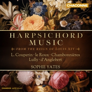 Sophie Yates - Harpsichord Music From The Reign Of i gruppen ÖVRIGT / Övrigt / Artiklar-kommande hos Bengans Skivbutik AB (5570590)