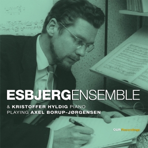 Esbjerg Ensemble Kristoffer Hyldig - Axel Borup-Jørgensen: Chamber Music i gruppen ÖVRIGT / Övrigt / Artiklar-kommande hos Bengans Skivbutik AB (5570666)