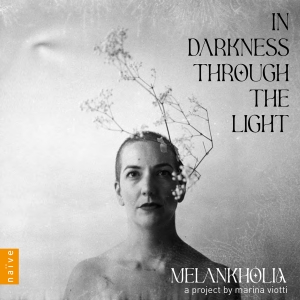 Melankholia Marina Viotti - In Darkness Through The Light i gruppen ÖVRIGT / Övrigt / Artiklar-kommande hos Bengans Skivbutik AB (5570694)