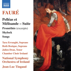 National Symphony Orchestra Of Irel - Fauré: Pelléas Et Mélisande - Suite i gruppen ÖVRIGT / Övrigt / Artiklar-kommande hos Bengans Skivbutik AB (5570714)