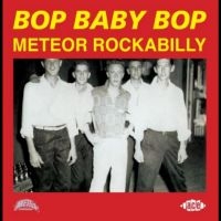 Various Artists - Bop Baby Bop - Meteor Rockabilly i gruppen ÖVRIGT / Övrigt / Artiklar-kommande hos Bengans Skivbutik AB (5570715)