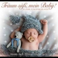 Various Artists - Träum Süß, Mein Baby! Klassik Zum E i gruppen MUSIK / Dual Disc / Kommande / Pop-Rock hos Bengans Skivbutik AB (5570724)