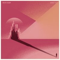 Delta Sleep - Ghost City i gruppen ÖVRIGT / Övrigt / Artiklar-kommande hos Bengans Skivbutik AB (5570779)