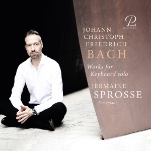 Jermaine Sprosse - Johann Christoph Friedrich Bach: Wo i gruppen CD / Klassiskt hos Bengans Skivbutik AB (5570811)