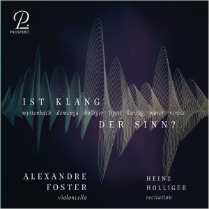 Alexandre Foster Heinz Holliger - Ist Klang Der Sinn? - Contemporary i gruppen CD / Klassiskt hos Bengans Skivbutik AB (5570812)