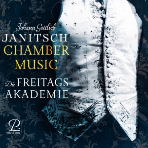 Die Freitagsakademie - Johann Gottlieb Janitsch: Chamber M i gruppen CD / Klassiskt hos Bengans Skivbutik AB (5570823)