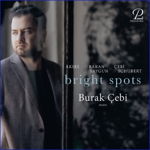 Burak Cebi - Bright Spots - Works For Solo Piano i gruppen VI TIPSAR / Julklappstips CD hos Bengans Skivbutik AB (5570834)