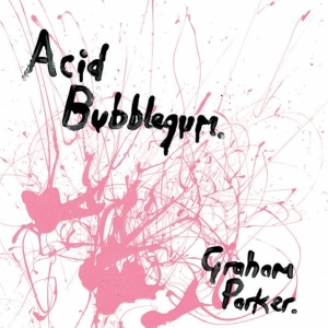 Parker Graham - Acid Bubblegum i gruppen VINYL / Kommande / Pop-Rock hos Bengans Skivbutik AB (5570910)