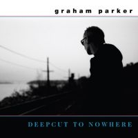 Parker Graham - Deepcut To Nowhere i gruppen ÖVRIGT / Övrigt / Artiklar-kommande hos Bengans Skivbutik AB (5570914)