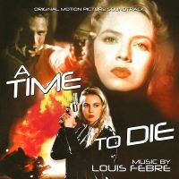 Febre Louis - A Time To Die i gruppen CD / Kommande / Pop-Rock hos Bengans Skivbutik AB (5571102)