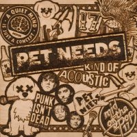 Pet Needs - Kind Of Acoustic i gruppen ÖVRIGT / Övrigt / Artiklar-kommande hos Bengans Skivbutik AB (5571105)