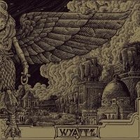 Wyatt E. - Zamaru Ultu Qereb Ziqquratu Part 1 i gruppen ÖVRIGT / Övrigt / Artiklar-kommande hos Bengans Skivbutik AB (5571130)