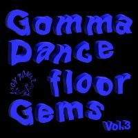 Various Artists - Gomma Dancefloor Gems Vol. 3 i gruppen VINYL / Kommande / Pop-Rock hos Bengans Skivbutik AB (5571182)