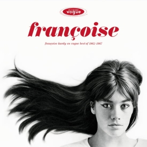 Hardy Françoise - Françoise Hardy En Vogue - Best Of 1962-1967 i gruppen VINYL / Kommande / Best Of,Fransk Musik,Pop-Rock hos Bengans Skivbutik AB (5571249)