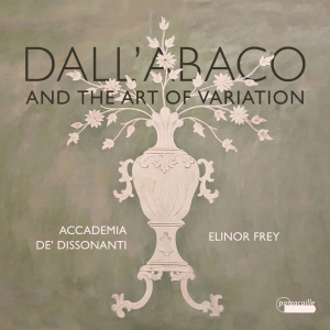 Elinor Frey Accademia De' Dissonan - Dall'abaco And The Art Of Variation i gruppen VI TIPSAR / Julklappstips CD hos Bengans Skivbutik AB (5571268)