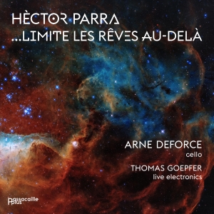 Arne Deforce Thomas Goepfer - Hèctor Parra: …Limite Les Rêves Au- i gruppen CD / Klassiskt hos Bengans Skivbutik AB (5571285)