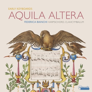 Federica Bianchi - Aquila Altera - Early Keyboard Work i gruppen CD / Klassiskt hos Bengans Skivbutik AB (5571295)