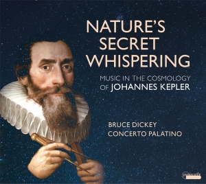 Bruce Dickey/Concerto Palatino - Nature's Secret Whispering -  Music i gruppen CD / Klassiskt hos Bengans Skivbutik AB (5571320)