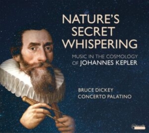 Bruce Dickey/Concerto Palatino - Nature's Secret Whispering - Music i gruppen CD / Klassiskt hos Bengans Skivbutik AB (5571320)