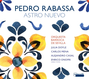 Enrico Onofri/Orquesta Barroca De S - Pedro Rabassa: Astro Nuevo - Cantat i gruppen CD / Klassiskt hos Bengans Skivbutik AB (5571322)