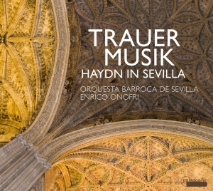 Onofri/Orquesta Barroca Sevilla - Funeral Music -  Haydn In Sevilla i gruppen CD / Klassiskt hos Bengans Skivbutik AB (5571393)