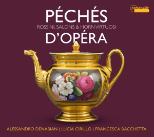 Alessandro Denabian/Lucia Cirillo/F - Péchés D´Opéra - Rossini, Salons & i gruppen CD / Klassiskt hos Bengans Skivbutik AB (5571397)